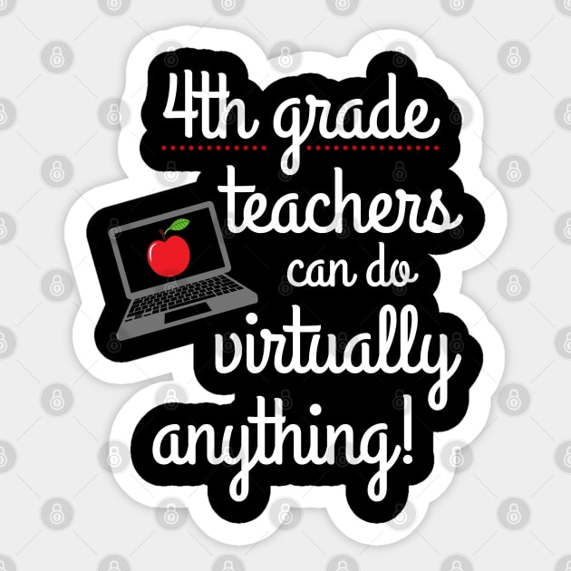 Fourth Grade Teachers Can Do Virtually Anything Educator Sticker by MalibuSun